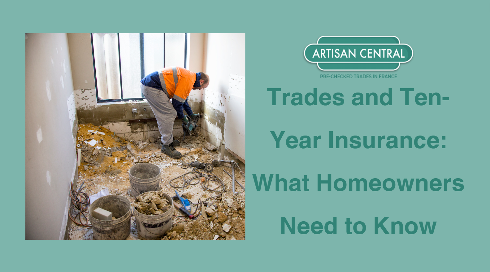 You are currently viewing Homeowner’s Guide to Understanding Which Trades Need Décennale Assurance